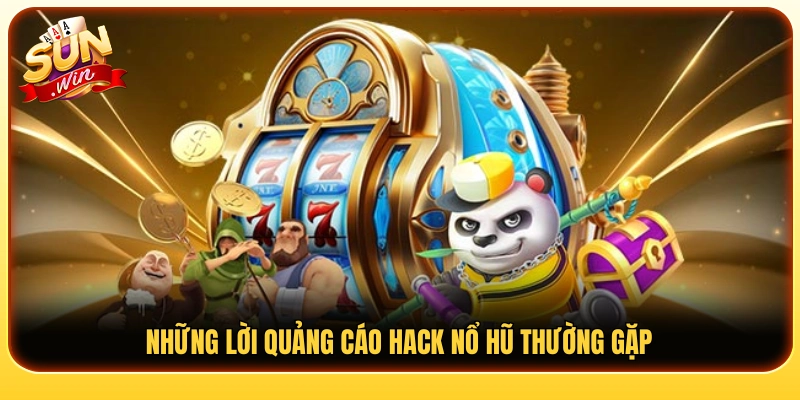 Các chiêu mời chào hack nổ hũ phổ biến trên mạng