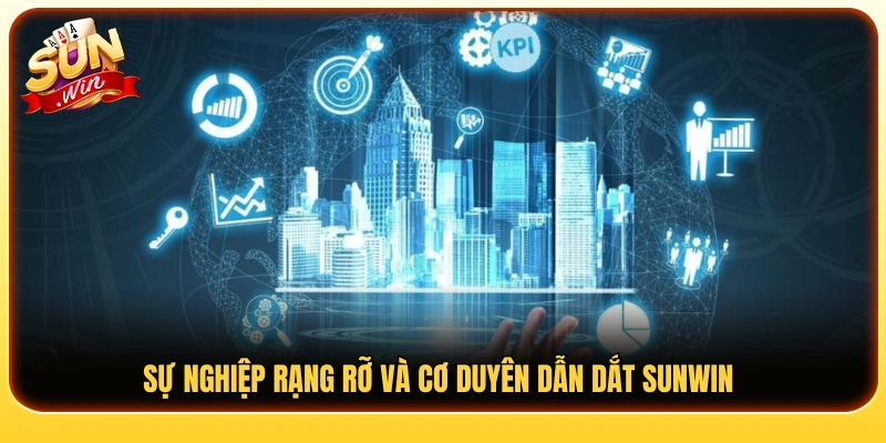 Dấu ấn sự nghiệp và hành trình gắn bó cùng Sunwin