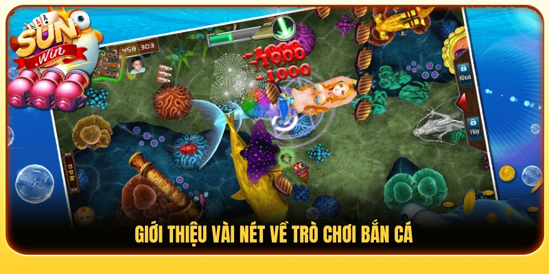 Tìm hiểu sơ lược về trò chơi bắn cá