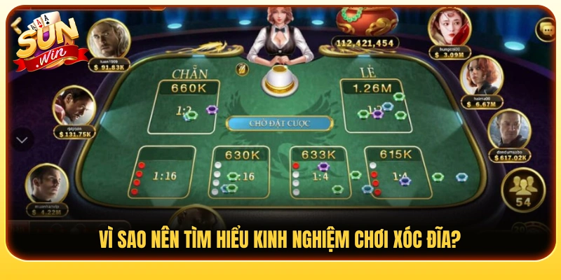 Tại sao kinh nghiệm chơi xóc đĩa lại quan trọng?