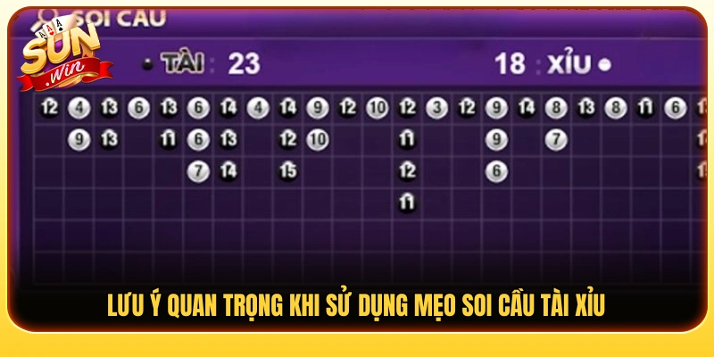 Lưu ý cần biết để sử dụng mẹo soi cầu tài xỉu hiệu quả hơn