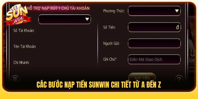 Quy trình nạp tiền Sunwin chi tiết nhất 
