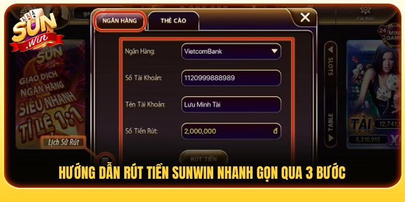 Quy trình rút tiền Sunwin đơn giản chỉ với 3 bước 