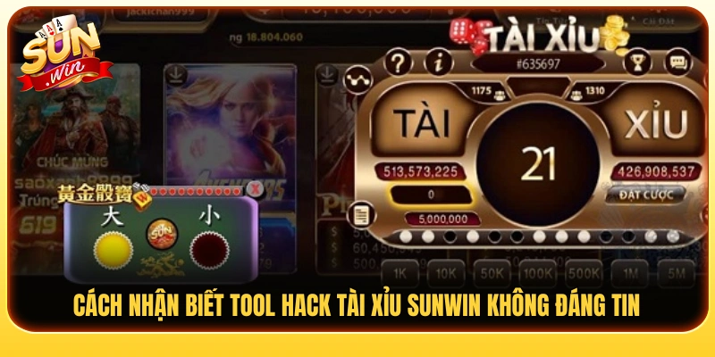 Dấu hiệu nhận biết tool hack tài xỉu Sunwin thiếu uy tín 
