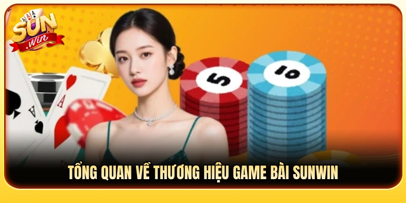 Khái quát thông tin chung về cổng game bài Sunwin 