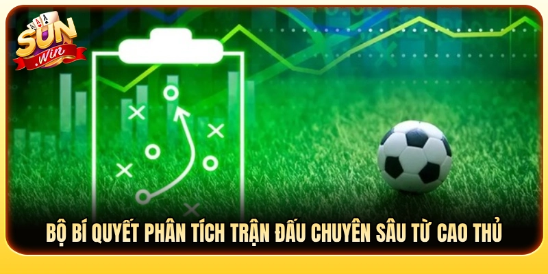 Cẩm nang soi kèo và nhận định trận đấu chuyên nghiệp